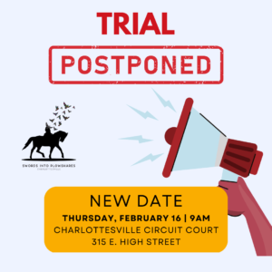 graphic of a bullhorn broadcasting the words in red letters  "Trial Postponed" and giving new date info (same time and address as before) in a yellow shaded box below. Swords into Plowshares logo also shown.