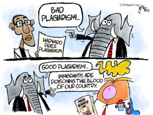 2-panel cartoon— In panel#1 a Republican elephant points to former Harvard president Claudine Gay, holding a paper reading "Harvard, Prez Plagiarism" and says "bad plagiarism!". In panel#2 ex-President Trump says "Immigrants are poisoning the blood of our country" while holding the book "Mein Kampf" with Hitler's photo on the cover. The same Republican elephant tells him "Good plagiarism!"