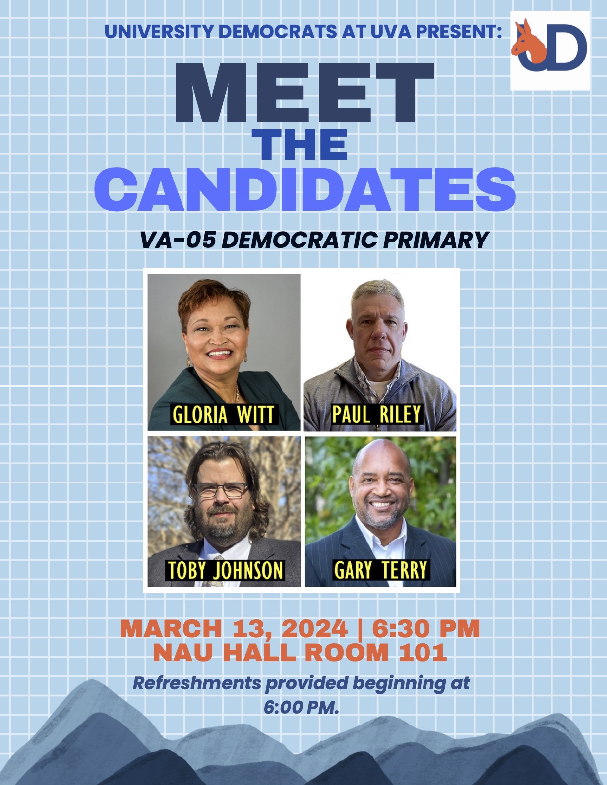 Flyer for the UDems "Meet the Candidates" event with pictures of the four candidates (Gloria Witt, Paul, Riley, Toby, Johnson, and Gary Terry) in the center set against a background grid of sky blue squares with white lines. The headline is "University Democrats at UVA present meet the candidates: VA 05 Democratic Primary " and it gives date and time and directions.
