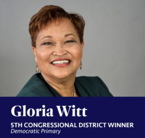 Photo of Gloria Witt with text under photo giving her name and the header "5th Congressional District Winner Democratic Primary"